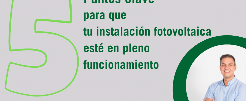 5 puntos clave para que tu instalación fotovoltaica esté en pleno funcionamiento Cubierta Solar
