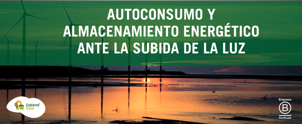 subida de la luz empresas almacenamiento autoconsumo Cubierta Solar
